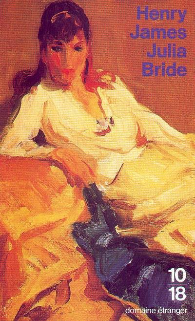 Julia Bride | Henry James, Francois Rosso, Louise Servicen