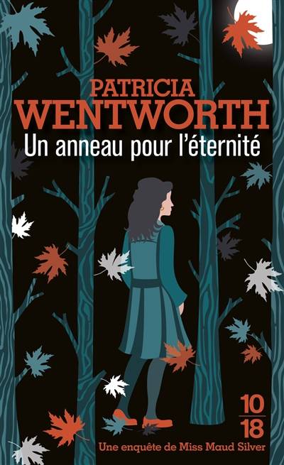 Un anneau pour l'éternité | Patricia Wentworth, Hélène Macliar