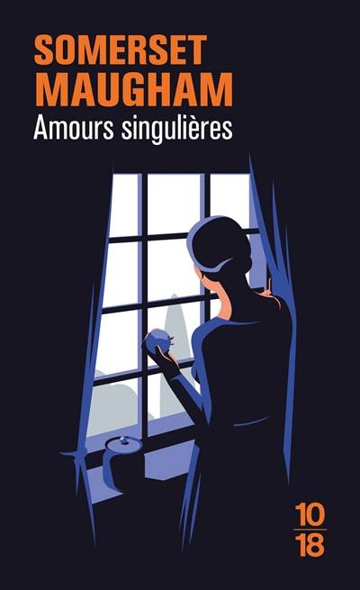 Amours singulières | William Somerset Maugham, Jean-Claude Amalric, Joseph Dobrinsky, Jacky Martin