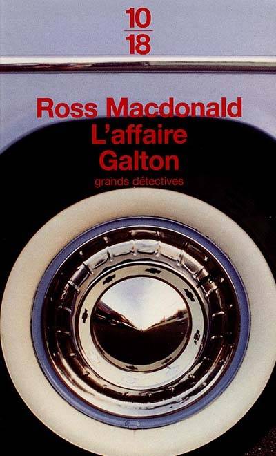 L'affaire Galton | Ross Macdonald, François Lourbet