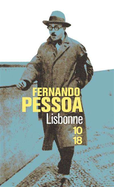 Lisbonne | Fernando Pessoa, Antoine de Gaudemar, Béatrice Vierne