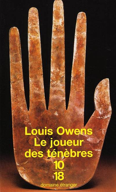 Le joueur des ténèbres | Louis Owens, Danièle Bondil, Pierre Bondil