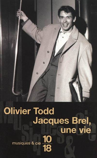 Jacques Brel : une vie | Olivier Todd