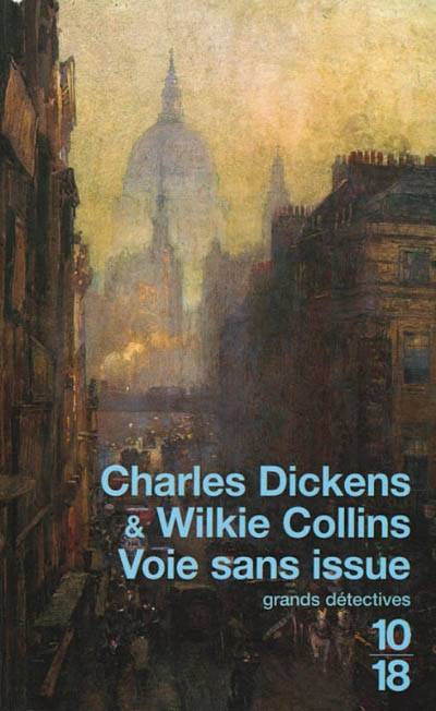 Voie sans issue | Charles Dickens, Wilkie Collins, Charles Dantzig, Judith