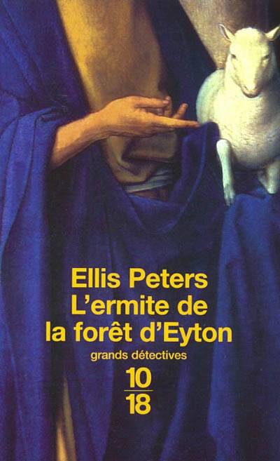 L'ermite de la forêt d'Eyton | Ellis Peters, Serge Chwat