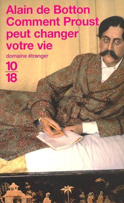 Comment Proust peut changer votre vie | Alain de Botton, Maryse Leynaud