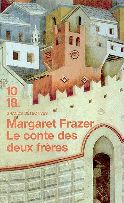 Le conte des deux frères | Margaret Frazer, Pascale Haas