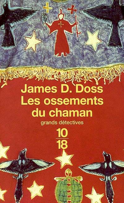 Les ossements du chaman | James D. Doss, Alexis Champon