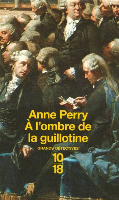 A l'ombre de la guillotine | Anne Perry, Eric Moreau