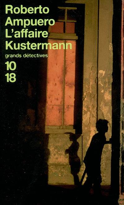 L'affaire Kustermann | Roberto Ampuero, Bernard Cucchi