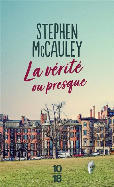 La vérité ou presque | Stephen McCauley, Marie-Caroline Aubert