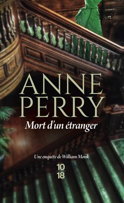 Une enquête de William Monk. Mort d'un étranger | Anne Perry, Eric Moreau