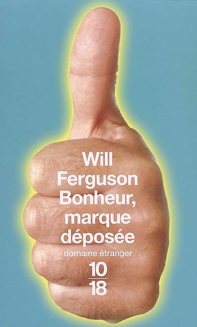 Bonheur, marque déposée | Will Ferguson, Roxane Azimi