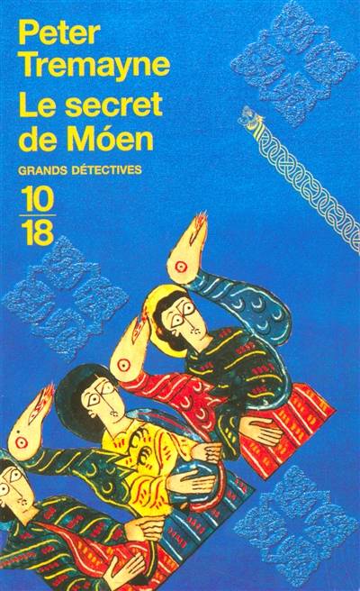 Le secret de Moen : inédit | Peter Tremayne, Hélène Prouteau