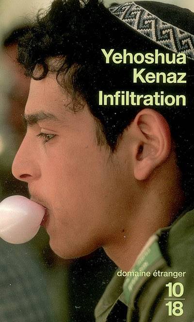 Infiltration | Yehoshua Kenaz, Rosie Pinhas-Delpuech