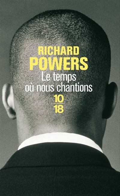 Le temps où nous chantions | Richard Powers, Nicolas Richard