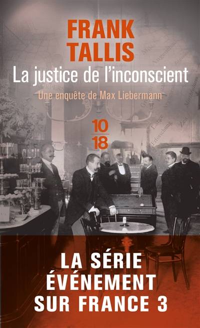 Les carnets de Max Liebermann. La justice de l'inconscient | Frank Tallis, Michèle Valencia