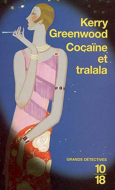 Cocaïne et tralala | Kerry Greenwood, Christine Barbaste