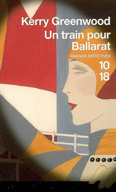 Un train pour Ballarat | Kerry Greenwood, Pascale Haas