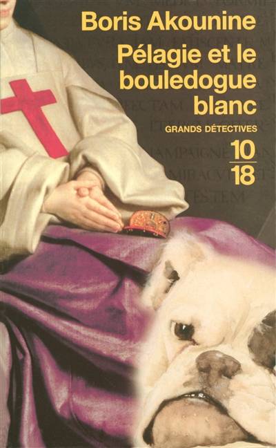 Pélagie et le bouledogue blanc | Boris Akounine, Alexandre Karvovski, Odette Chevalot