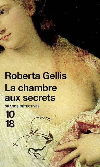 La chambre aux secrets : inédit | Roberta Gellis, Bernard Cucchi