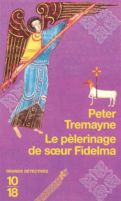 Le pèlerinage de soeur Fidelma | Peter Tremayne, Hélène Prouteau