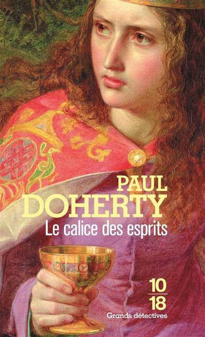 Le calice des esprits | P.C. Doherty, Christiane Armandet, Nelly Markovic