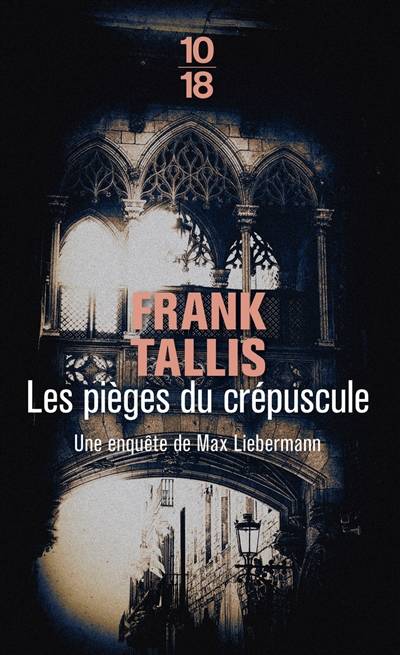 Les carnets de Max Liebermann. Vol. 4. Les pièges du crépuscule | Frank Tallis, Michèle Valencia