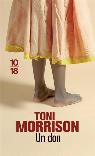 Un don | Toni Morrison, Anne Wicke