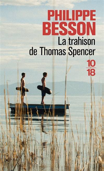 La trahison de Thomas Spencer | Philippe Besson