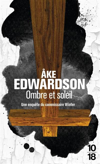 Ombre et soleil : une enquête du commissaire Winter | Ake Edwardson, Anna Gibson