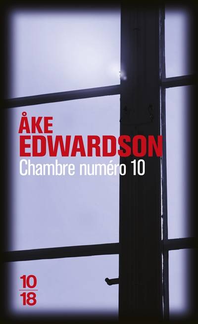 Chambre numéro 10 | Ake Edwardson, Marie-Hélène Archambeaud