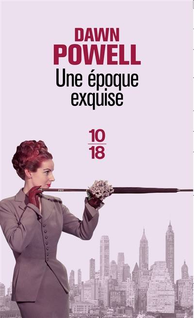 Une époque exquise | Dawn Powell, Anouk Neuhoff