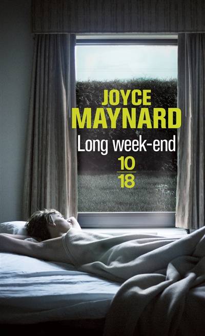 Long week-end | Joyce Maynard, Françoise Adelstain