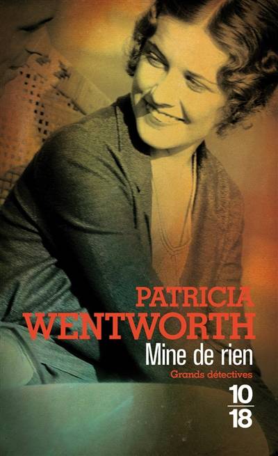 Mine de rien | Patricia Wentworth, Pascale Haas