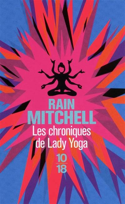 Les chroniques de Lady Yoga | Rain Mitchell, Christine Barbaste