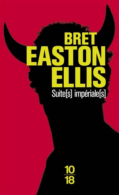 Suite(s) impériale(s) | Bret Easton Ellis, Pierre Guglielmina