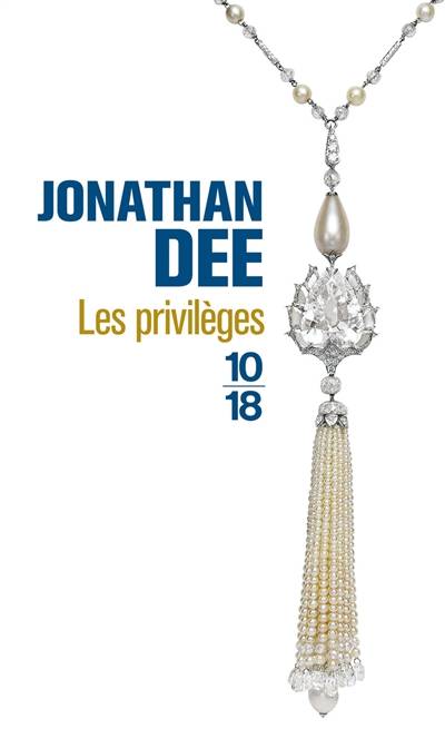 Les privilèges | Jonathan Dee, Elisabeth Peellaert