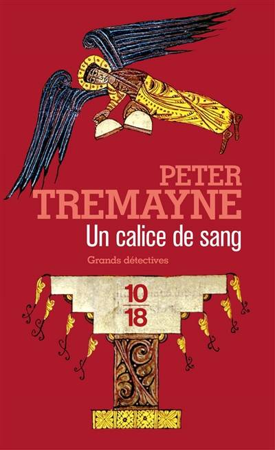 Un calice de sang | Peter Tremayne, Hélène Prouteau