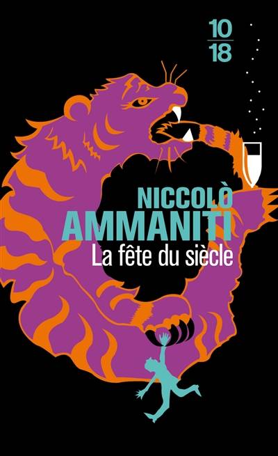 La fête du siècle | Niccolo Ammaniti, Myriem Bouzaher