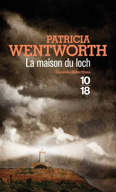 La maison du loch | Patricia Wentworth, Elisabeth Kern