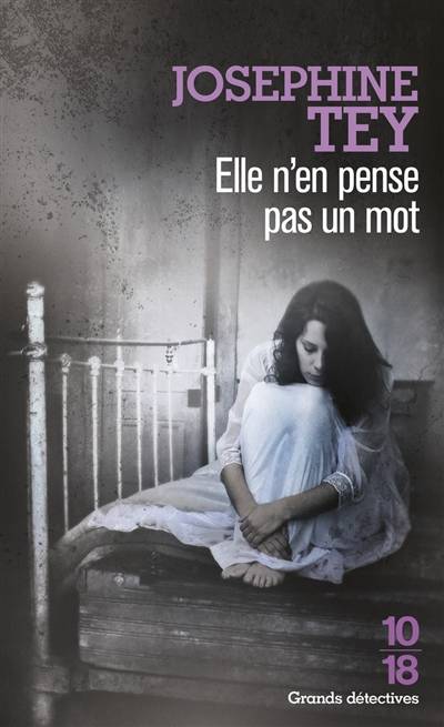 Elle n'en pense pas un mot | Josephine Tey, Germaine Lalande, Natalie Beunat