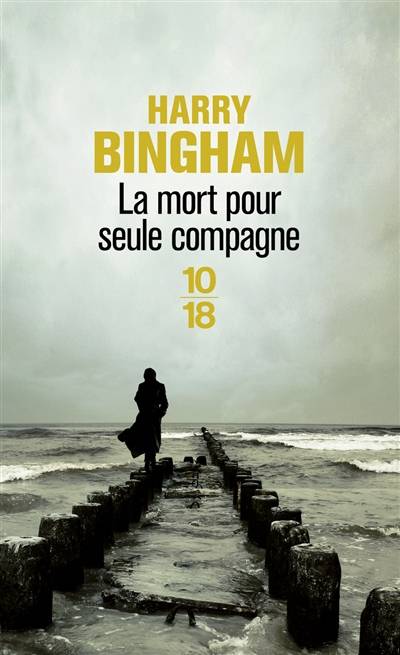 La mort pour seule compagne | Harry Bingham, Valérie Malfoy