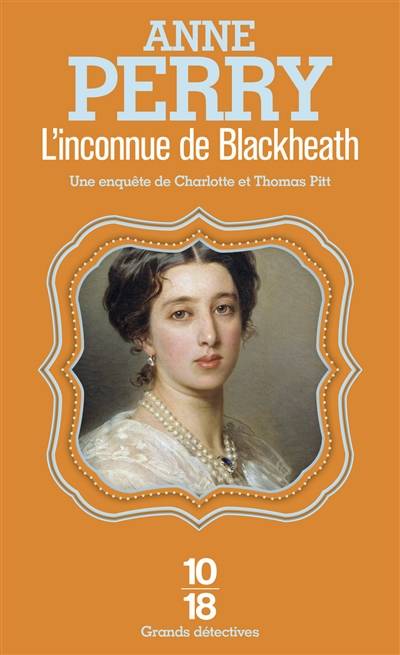 L'inconnue de Blackheath | Anne Perry, Florence Bertrand