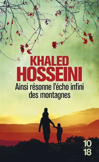 Ainsi résonne l'écho infini des montagnes | Khaled Hosseini, Valérie Bourgeois