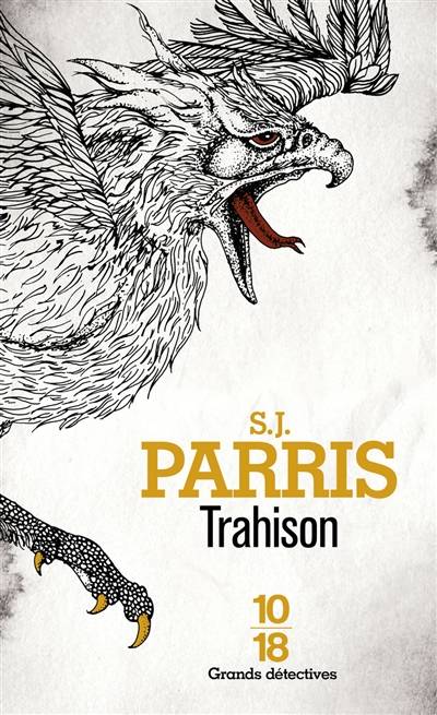 Trahison | S.J. Parris, Hélène Prouteau