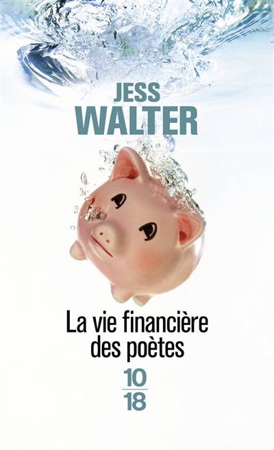 La vie financière des poètes | Jess Walter, Jean Esch