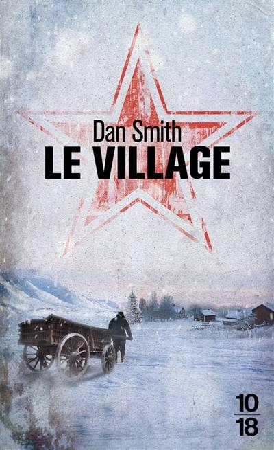 Le village | Dan Smith, Hubert Tézenas