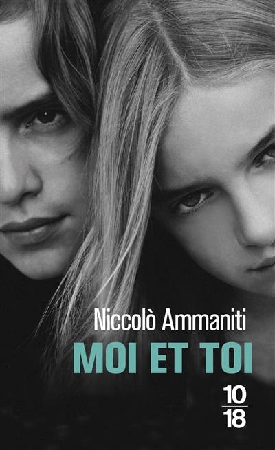 Moi et toi | Niccolo Ammaniti, Myriem Bouzaher