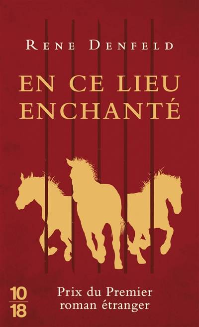 En ce lieu enchanté | Rene Denfeld, Frédérique Daber, Gabrielle Merchez